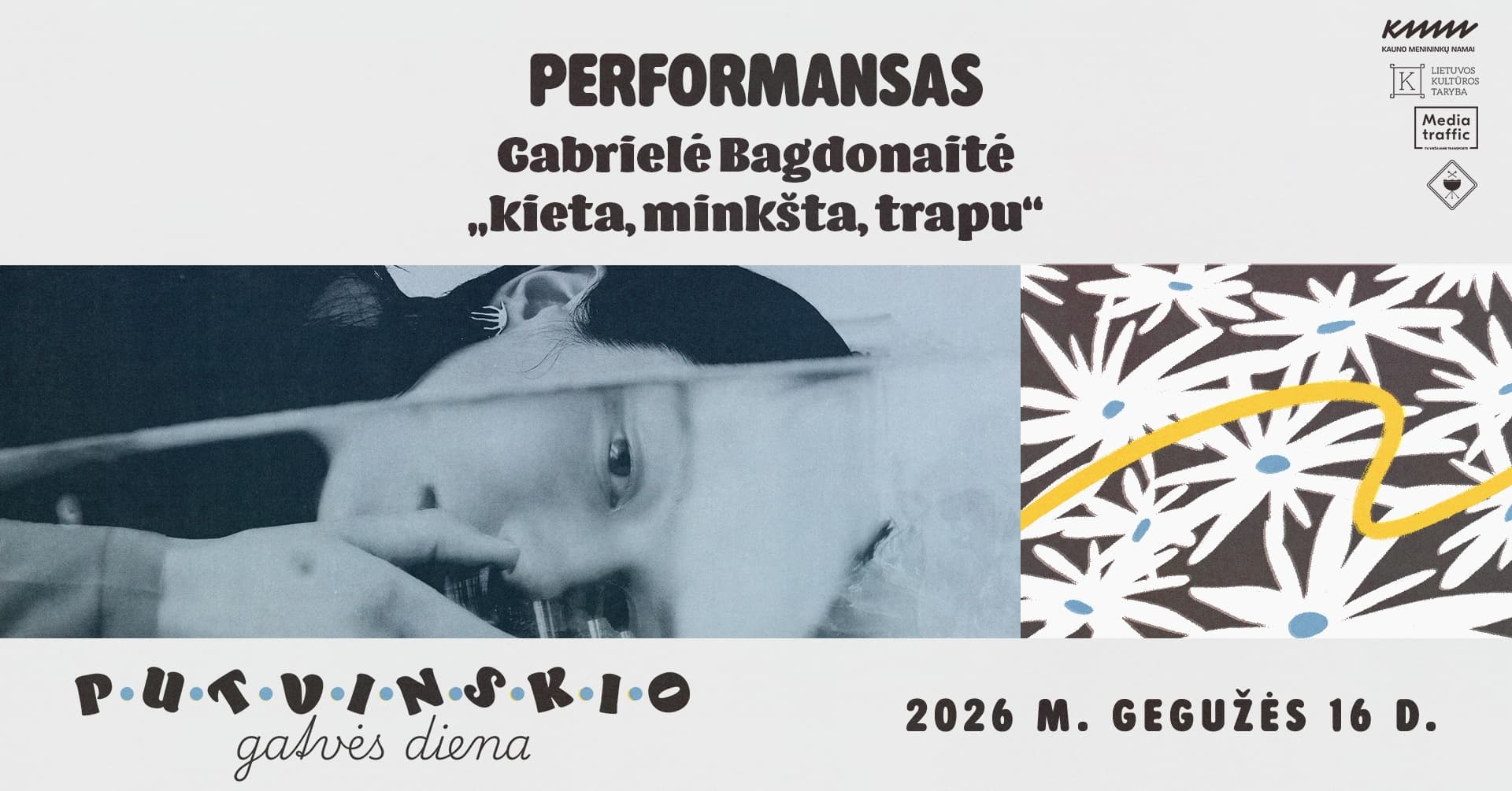PUTVINSKIO GATVĖS DIENA 🟡 Gabrielė Bagdonaitė „kieta, minkšta, trapu”