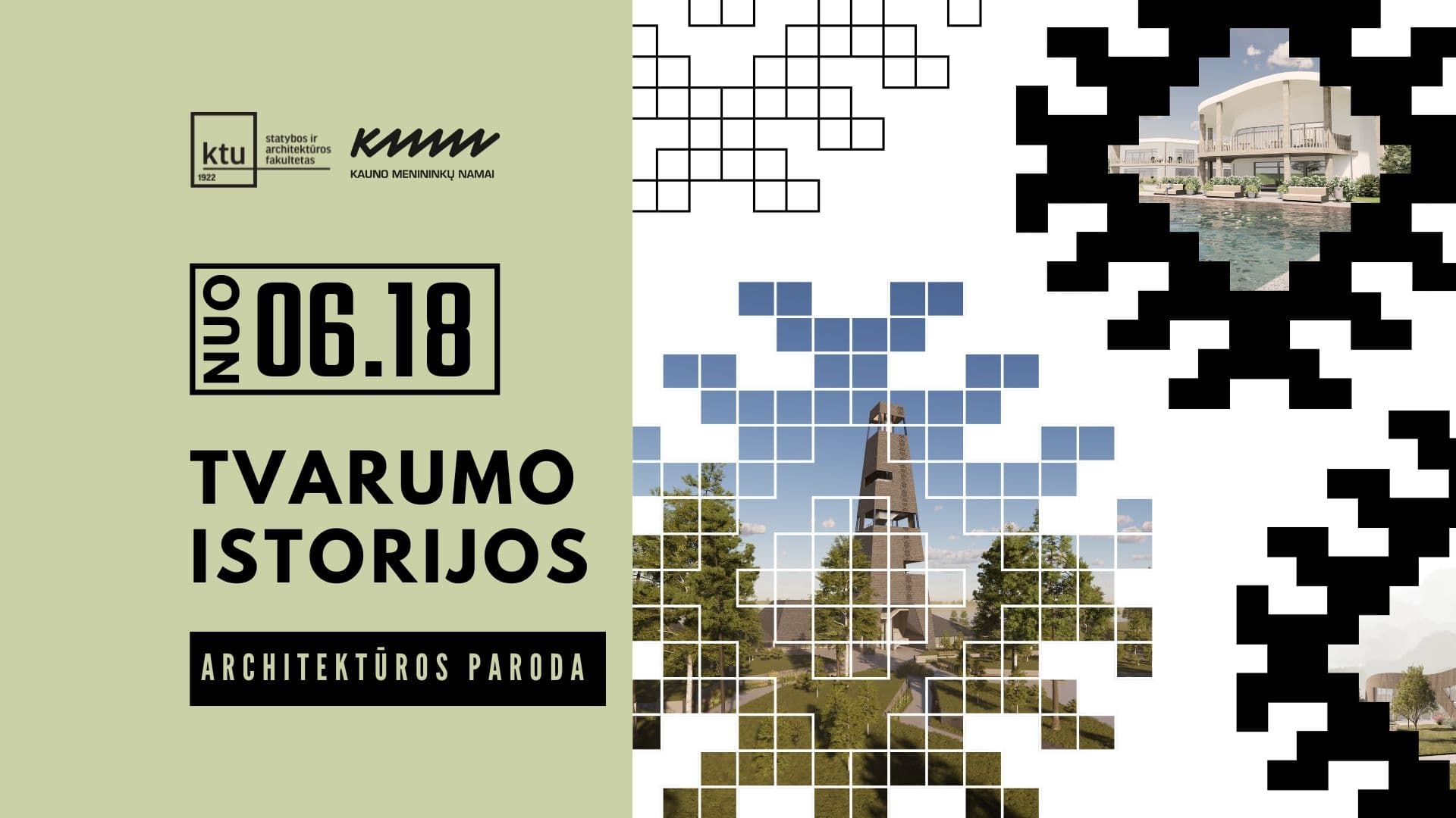 „TVARUMO ISTORIJOS“ | KTU studentų architektūros darbų paroda