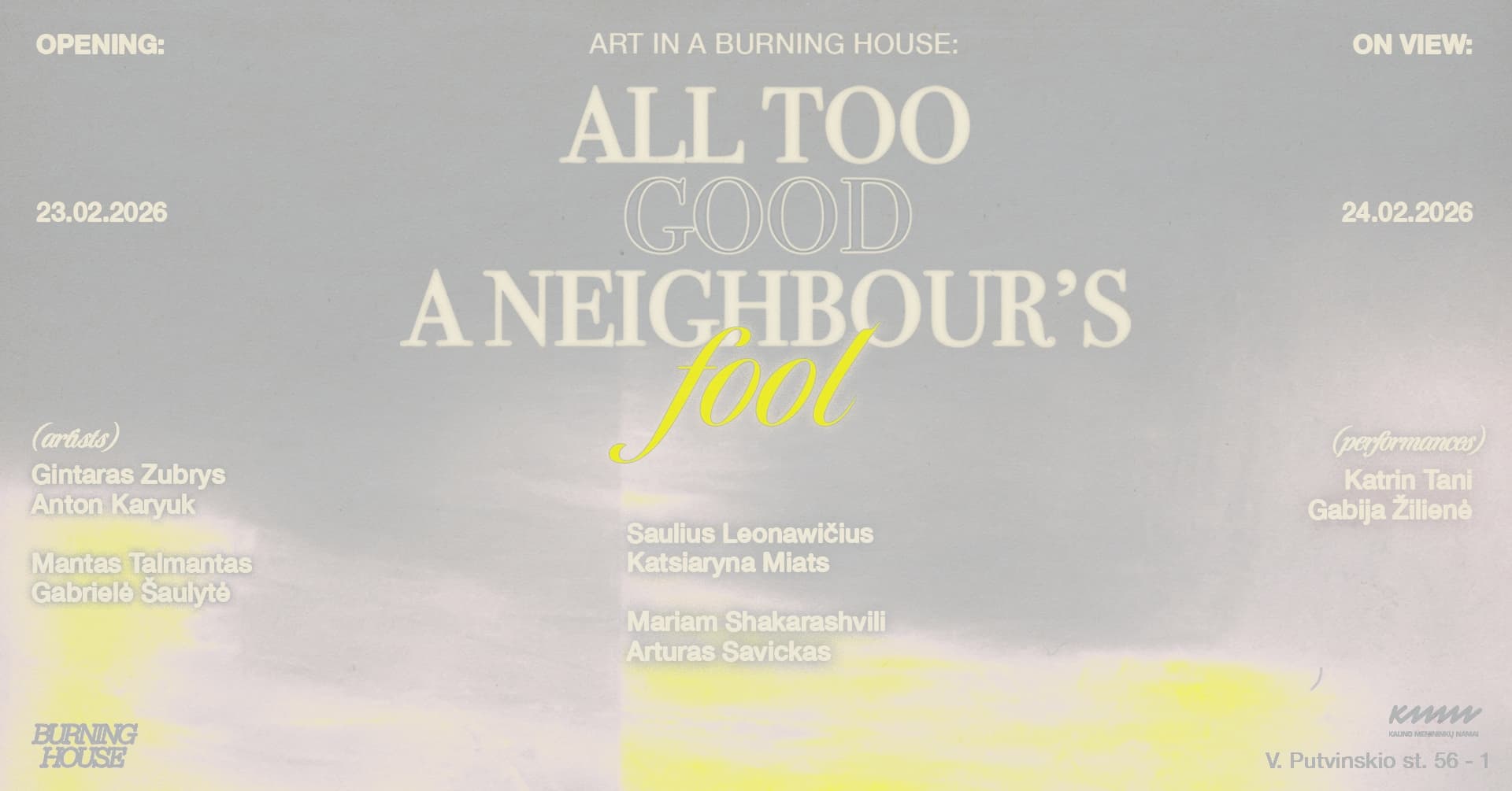 „All too good a neighbour's fool“ | Paroda, pokalbis su menininkais, performansai